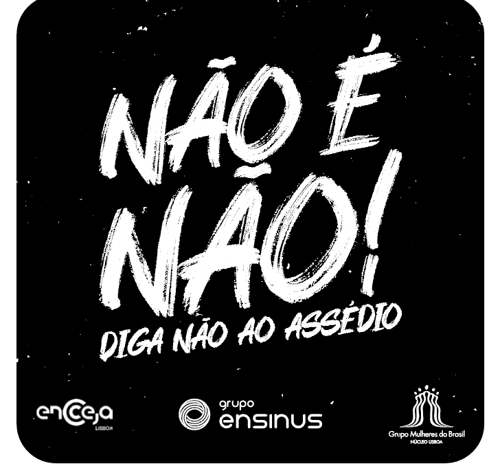 NÃO É NÃO! DIGA NÃO AO ASSÉDIO.